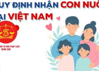 Trung tâm tư vấn pháp luật Minh Sơn: Quyền của cá nhân trong hoạt động phòng thủ dân sự quy định thế nào – Anh, chị, em nhận nhau làm con nuôi là hành vi bị nghiêm cấm?